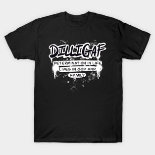 DILLIGAF T-Shirt